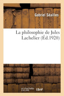 La Philosophie de Jules Lachelier-9782329286648