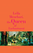 Leila Menchari : The Queen of  Enchantment-9782330084158