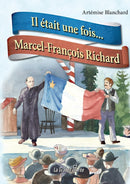 Il etait une fois... Marcel-Francois Richard-9782349722423