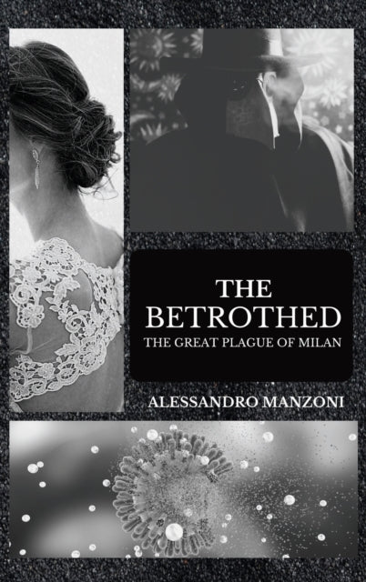 The Betrothed : The Great Plague of Milan-9782357285026