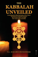 The Kabbalah Unveiled : Containing the following Books of the Zohar: The Book of Concealed Mystery; The Greater Holy Assembly; The Lesser Holy Assembly-9782357285668