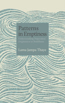 Patterns in Emptiness : Understanding Dependent Origination in Buddhism-9782360170135