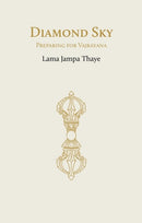 Diamond Sky : Preparing for Vajrayana-9782360170555