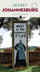 Secret Johannesburg Guide : A guide to the unusual and unfamiliar-9782361952204