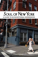 Soul of New York Guide : 30 unforgettable experiences that capture the soul of New York-9782361953911