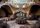 Abandoned Lebanon-9782361955083