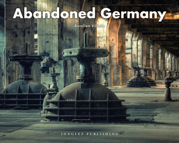 Abandoned Germany-9782361955946