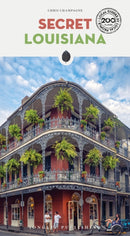 Secret Louisiana Guide : A guide to the unusual and unfamiliar-9782361956752