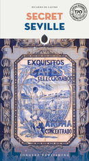 Secret Seville Guide