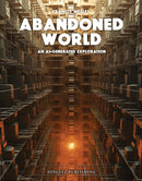 Abandoned World : An AI generated exploration-9782361957988