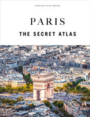 Paris - The Secret Atlas-9782361958138