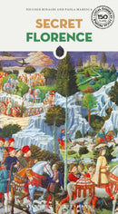 Secret Florence Guide : A guide to the unusual and unfamiliar-9782361958978