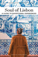 SOUL OF LISBON- A GUIDE TO EXCEPTIONAL EXPERIENCES
