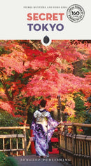Secret Tokyo Guide : An insider's guide to the unusual and unfamiliar-9782361959722