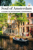 Soul of Amsterdam Guide : 30 unforgettable experiences that capture the soul of Amsterdam-9782361959791