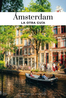 AMSTERDAM - LA OTRA GUIA