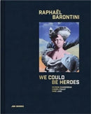 Raphaël Barontini: We Could Be Heroes