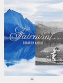 Fairmont : Grand by Nature-9782370741714
