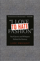 I Love to Hate Fashion: Real Quotes and Whispers Behind the Runway-9782374950853