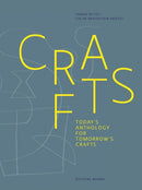 Crafts : Today's Anthology for Tomorrow's Crafts-9782376660071