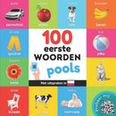 100 eerste woorden in het pools : Tweetalig fotoboek for kinderen: nederlands / pools met uitspraken-9782384121076