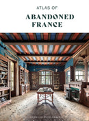 Atlas of Abandoned France-9782387150004