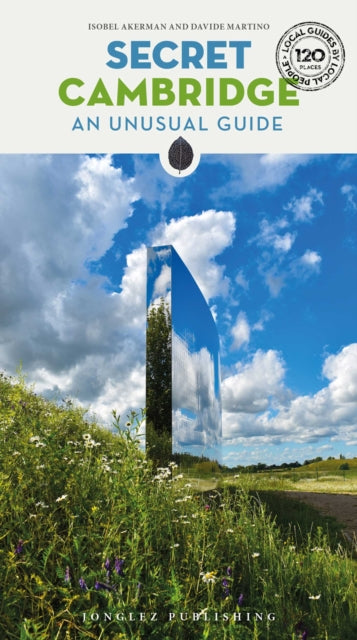 Secret Cambridge: An Unusual Guide
