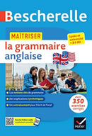 Bescherelle - Maitriser la grammaire anglaise (grammaire & exercices) : lycee, classes preparatoires et universite (B1-B2)-9782401094352
