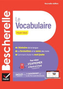 Bescherelle - Le vocabulaire pour tous (nouvelle edition)-9782401104785