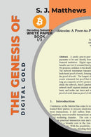 The Genesis of Digital Gold : A Comprehensive Look at the Birth of Bitcoin-9782415189174