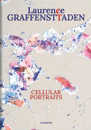 Cellular Portraits : Laurence Graffensttaden-9782487507012