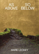 MARK LECKEY, AS ABOVE SO BELOW-9782490862559