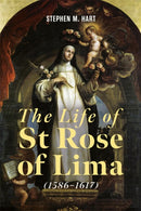 The Life of St Rose of Lima (1586-1617)-9782648689540