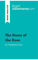 The Name of the Rose by Umberto Eco (Book Analysis) : Detailed Summary, Analysis and Reading Guide-9782806273550