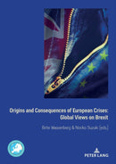 Origins and Consequences of European Crises: Global Views on Brexit-9782807615397