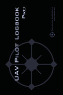 UAV PILOT LOGBOOK Pro : The Complete Drone Flight Logbook for Professional Drone Pilots - Log Your Flights Like a Pro!-9782839924337
