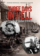 Three Days in Hell : 7-9 Juin 1944-9782840484554