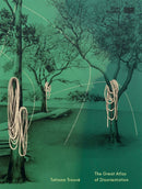 Tatiana Trouve: Great Atlas of Disorientation-9782844269256