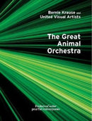 Bernie Krause and United Visual Artists, The Great Animal Orchestra-9782869251502