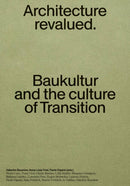 Baukultur : Architecture Revalued-9782889156283