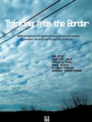Thinking from the Border : Methodological and Epistemological Experimentations between the Human Sciences-9782914563956