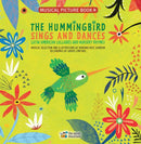 The Hummingbird Sings and Dances : Latin American Lullabies and Nursery Rhymes-9782924774205