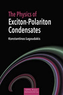 The Physics of Exciton-Polariton Condensates-9782940222759