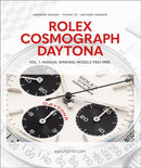 Rolex Cosmograph Daytona : Vol. 1: Manual Winding Models (1963-1988)-9782940506538