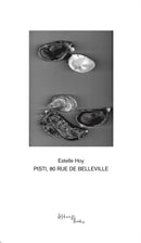 Estelle Hoy - Pisti 80, Rue De Belleville-9782955948644