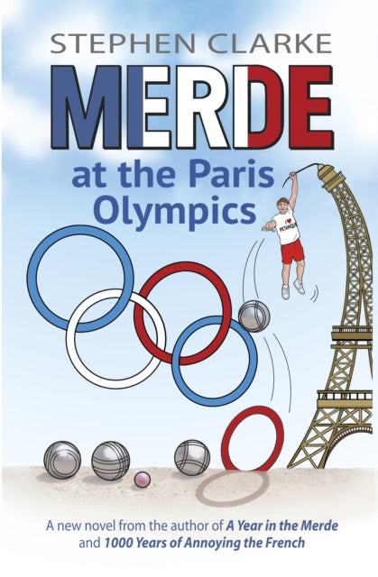 Merde at the Paris Olympics : Going for Petanque Gold-9782958566326
