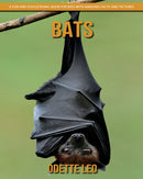Bats : A Fun and Educational Book for Kids with Amazing Facts and Pictures-9782960325157