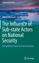 The Influence of Sub-state Actors on National Security : Using Military Bases to Forge Autonomy-9783030016760
