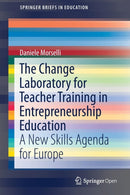 The Change Laboratory for Teacher Training in Entrepreneurship Education : A New Skills Agenda for Europe-9783030025700