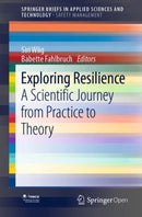 Exploring Resilience : A Scientific Journey from Practice to Theory-9783030031886